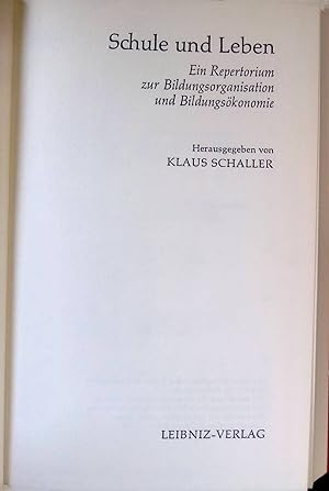 Bild des Verkufers fr Schule und Leben : Ein Repertorium zur Bildungsorganisation und Bildungskonomie. Repertorien zum Hochschulstudium, Rep. Pd., 16. zum Verkauf von books4less (Versandantiquariat Petra Gros GmbH & Co. KG)