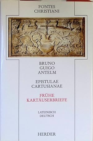Seller image for Epistulae Cartusianae : lateinisch, deutsch = Frhe Kartuserbriefe. Fontes Christiani ; Bd. 10 for sale by books4less (Versandantiquariat Petra Gros GmbH & Co. KG)