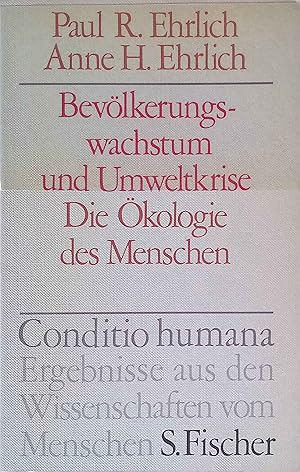 Immagine del venditore per Bevlkerungswachstum und Umweltkrise : die kologie d. Menschen. Conditio humana venduto da books4less (Versandantiquariat Petra Gros GmbH & Co. KG)