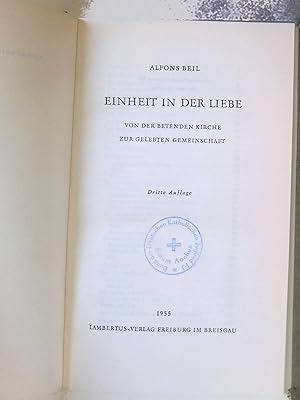 Seller image for Einheit in der Liebe : Von der betenden Kirche zur gelebten Gemeinschaft. for sale by books4less (Versandantiquariat Petra Gros GmbH & Co. KG)