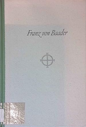 Bild des Verkufers fr Franz von Baader : Ein Bild seines Lebens u. Wirkens. zum Verkauf von books4less (Versandantiquariat Petra Gros GmbH & Co. KG)