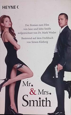 Image du vendeur pour Mr. & Mrs. Smith : der Roman zum Film. mis en vente par books4less (Versandantiquariat Petra Gros GmbH & Co. KG)