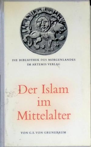 Bild des Verkufers fr Der Islam im Mittelalter. Die Bibliothek des Morgenlandes. zum Verkauf von books4less (Versandantiquariat Petra Gros GmbH & Co. KG)