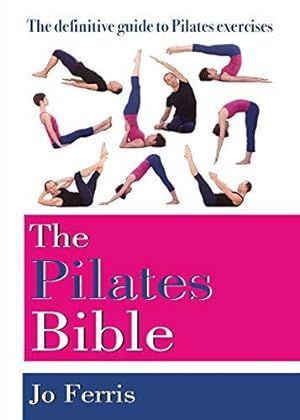 Imagen del vendedor de The Pilates Bible: The definitive guide to Pilates excercise a la venta por WeBuyBooks