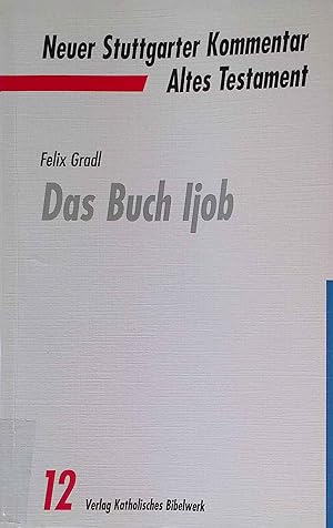 Immagine del venditore per Das Buch Ijob. Neuer Stuttgarter Kommentar - Altes Testament ; 12 venduto da books4less (Versandantiquariat Petra Gros GmbH & Co. KG)