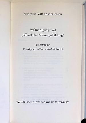 Image du vendeur pour Verkndigung und "ffentliche Meinungsbildung" : e. Beitrag zur Grundlegung kirchlicher ffentlichkeitsarbeit. mis en vente par books4less (Versandantiquariat Petra Gros GmbH & Co. KG)