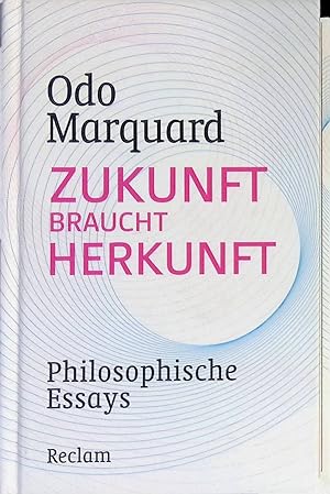 Bild des Verkufers fr Zukunft braucht Herkunft : philosophische Essays. zum Verkauf von books4less (Versandantiquariat Petra Gros GmbH & Co. KG)
