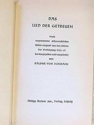 Seller image for Das Lied der Getreuen : Verse ungenannter sterr. Hitler-Jugend aus den Jahren der Verfolgung 1933-37. for sale by books4less (Versandantiquariat Petra Gros GmbH & Co. KG)