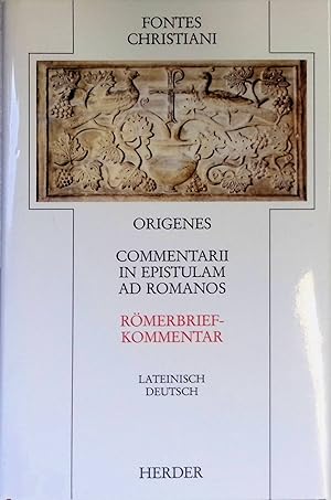 Bild des Verkufers fr Origenes: Commentarii in epistulam ad Romanos: Liber primus, liber secundus. Rmerbriefkommentar - Erstes und Zweites Buch. Lateinisch-deutsch. Fontes Christiani, Bd. 2/1. zum Verkauf von books4less (Versandantiquariat Petra Gros GmbH & Co. KG)