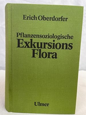Pflanzensoziologische Exkursionsflora. Unter Mitarb. von Theo Müller