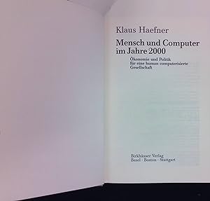 Seller image for Mensch und Computer im Jahre 2000 : konomie u. Politik fr e. human computerisierte Gesellschaft. for sale by books4less (Versandantiquariat Petra Gros GmbH & Co. KG)
