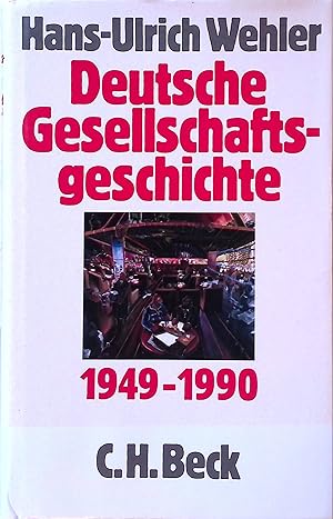 Bild des Verkufers fr Deutsche Gesellschaftsgeschichte, Bd. 5: Bundesrepublik und DDR : 1949 - 1990 zum Verkauf von books4less (Versandantiquariat Petra Gros GmbH & Co. KG)