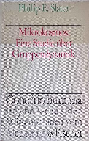 Seller image for Mikrokosmos : Eine Studie ber Gruppendynamik. Conditio humana for sale by books4less (Versandantiquariat Petra Gros GmbH & Co. KG)