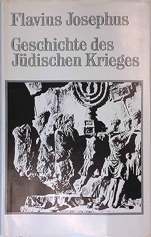 Bild des Verkufers fr Geschichte des Jdischen Krieges. zum Verkauf von books4less (Versandantiquariat Petra Gros GmbH & Co. KG)