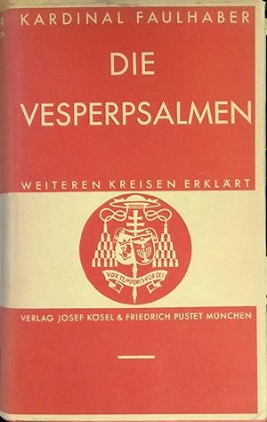 Seller image for Die Vesperpsalmen der Sonn- und Feiertage weiteren Kreisen erklrt. for sale by books4less (Versandantiquariat Petra Gros GmbH & Co. KG)