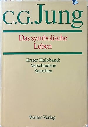 Seller image for Das symbolische Leben, 1 : verschiedene Schriften. C.G. Jung: Gesammelte Werke ; Bd. 18/1 for sale by books4less (Versandantiquariat Petra Gros GmbH & Co. KG)