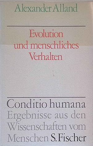 Evolution und menschliches Verhalten. Conditio humana.