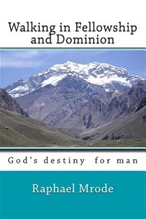 Image du vendeur pour Walking in Fellowship and Dominion mis en vente par GreatBookPrices