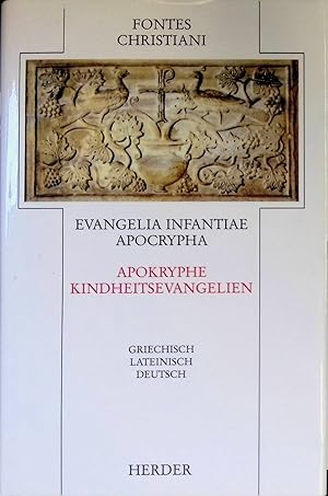 Bild des Verkufers fr Evangelia infantiae apocrypha : griechisch, lateinisch, deutsch = Apokryphe Kindheitsevangelien. Fontes Christiani ; Bd. 18 zum Verkauf von books4less (Versandantiquariat Petra Gros GmbH & Co. KG)