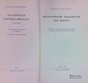 Bild des Verkufers fr Philosophische Propdeutik der Medizin : Einfhrung in die allgemeinen geistigen Grundlagen (Geschichte, Philosophie, Biologie, Psychologie) Allgemeine Pastoralmedizin, Bd.1 zum Verkauf von books4less (Versandantiquariat Petra Gros GmbH & Co. KG)