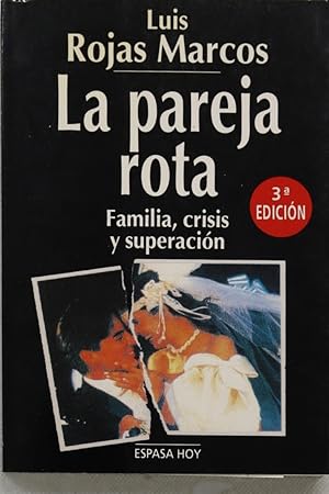 Seller image for La pareja rota familia, crisis y superacin for sale by Librera Alonso Quijano