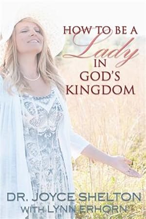 Seller image for How to Be a Lady in God's Kingdom for sale by GreatBookPrices