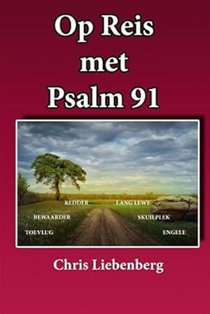 Seller image for Op Reis Met Psalm 91 : Inspirasie Vir Geestelike Groei -Language: afrikaans for sale by GreatBookPrices