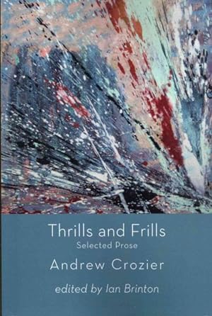 Seller image for Thrills and Frills - Selected Prose for sale by GreatBookPrices