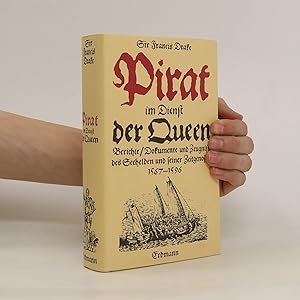 Bild des Verkufers fr Sir Francis Drake, Pirat im Dienst der Queen zum Verkauf von Bookbot