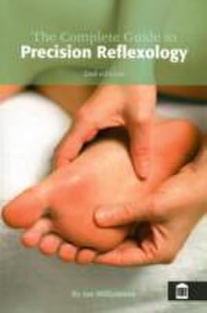 Bild des Verkufers fr The Complete Guide to Precision Reflexology zum Verkauf von AHA-BUCH GmbH