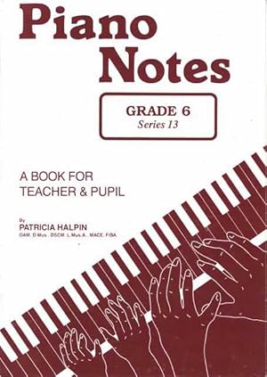 Pinao Notes Grade 6 Series 13: A book for Teacher and Pupil