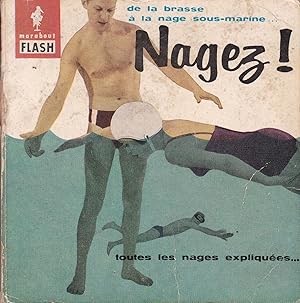 Image du vendeur pour Nagez ! de la brasse  la nage sous-marine - Marabout flash n 41 mis en vente par Pare Yannick