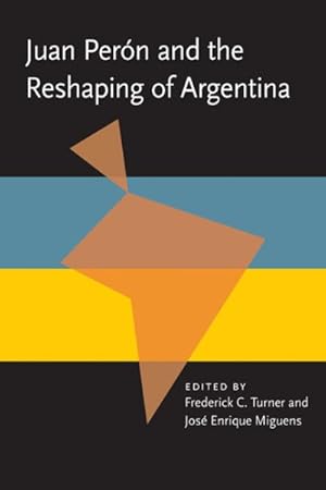 Immagine del venditore per Juan Peron and the Reshaping of Argentina venduto da GreatBookPrices