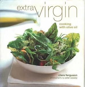 Imagen del vendedor de Extra Virgin: Cooking with Olive oil a la venta por Leura Books