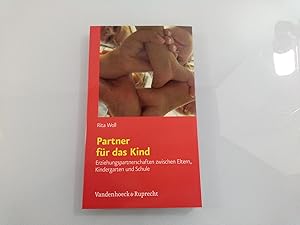 Partner für das Kind Erziehungspartnerschaften zwischen Eltern, Kindergarten und Schule