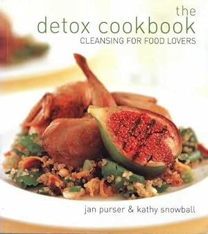 Seller image for The Detox Cookbook: Cleansing for Food Lovers for sale by Leura Books