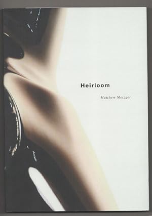 Imagen del vendedor de Matthew Metzger: Heirloom a la venta por Jeff Hirsch Books, ABAA