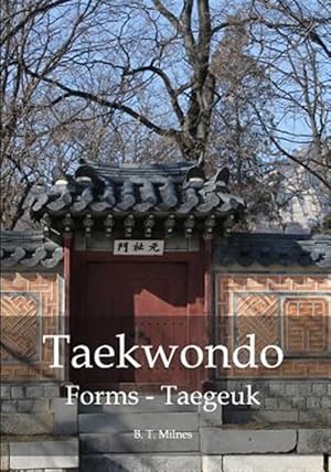 Seller image for Taekwondo Forms Taegeuk for sale by GreatBookPrices