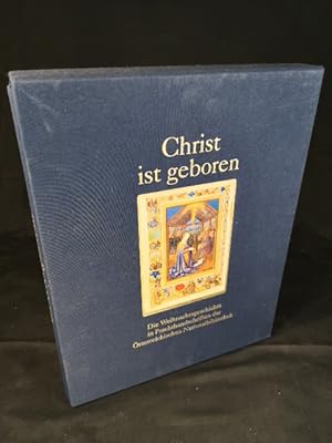 Bild des Verkufers fr Christ ist geboren - Die Weihnachtsgeschichte in Prachthandschriften der sterreichischen Nationalbibliothek. zum Verkauf von ANTIQUARIAT Franke BRUDDENBOOKS
