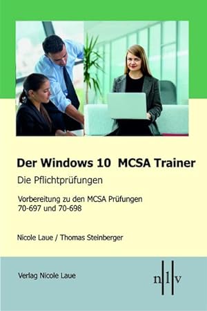 Seller image for Laue, N: Windows 10 MCSA Trainer - Die Pflichtprfungen for sale by Wegmann1855