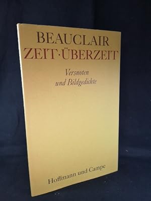 Zeit, Überzeit [Signiert] Versnoten und Bildgedichte