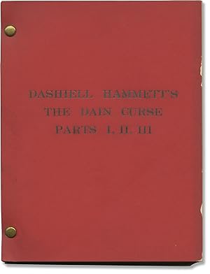 Seller image for Dashiell Hammett's The Dain Curse [Parts I, II, III] (Original screenplay for the 1978 television miniseries) for sale by Royal Books, Inc., ABAA