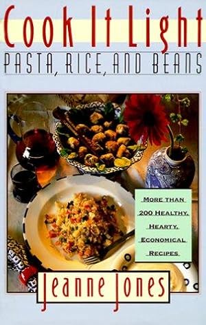 Seller image for Cook it Light Pasta, Rice and Beans for sale by WeBuyBooks