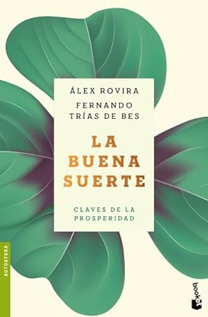 Imagen del vendedor de La buena suerte/ Good Luck : Claves de la prosperidad -Language: Spanish a la venta por GreatBookPrices