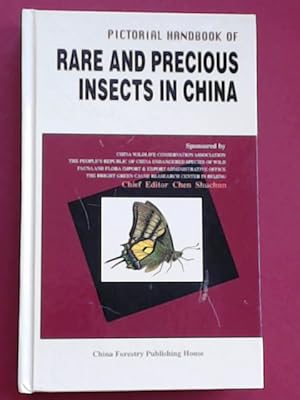 Bild des Verkufers fr Pictorial Handbook of Rare and Precious Insects in China. Sponsored by China Wildlife Conservation Association, The People's Republic of China Endangered Species of Wild Fauna and Flora Import & Export Administrative Office, The Bright Green Cause Reasearch Center in Beijing. zum Verkauf von Wissenschaftliches Antiquariat Zorn