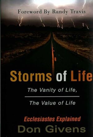 Bild des Verkufers fr Storms of Life : The Vanity of Life, the Value of Life zum Verkauf von GreatBookPrices