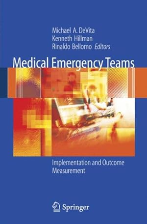 Imagen del vendedor de Medical Emergency Teams : Implementation And Outcome Measurement a la venta por GreatBookPrices