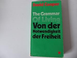 Seller image for Von der Notwendigkeit der Freiheit. The Grammar of Living. TB for sale by Deichkieker Bcherkiste