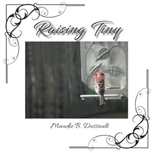 Seller image for Raising Tiny: A True Story for sale by GreatBookPrices