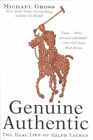 Immagine del venditore per Genuine Authentic : The Real Life of Ralph Lauren venduto da GreatBookPrices